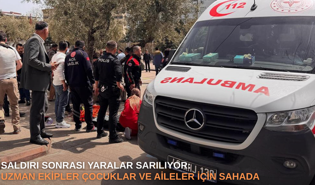 Saldırı sonrası yaralar sarılıyor: Uzman ekipler çocuklar ve aileler için sahada