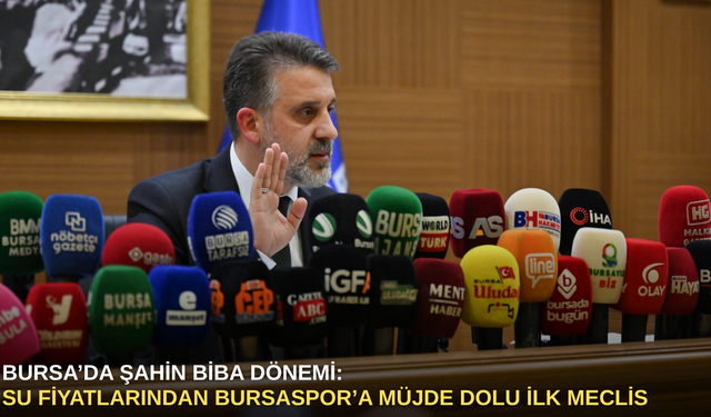 Bursa’da Şahin Biba dönemi: Su fiyatlarından Bursaspor’a müjde dolu ilk meclis