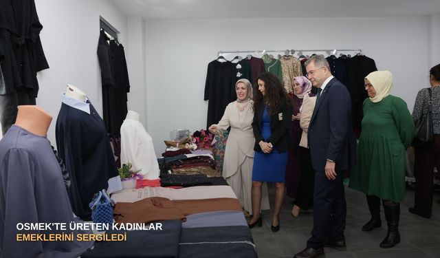 OSMEK'te üreten kadınlar emeklerini sergiledi