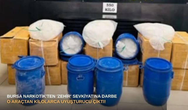 Bursa Narkotik'ten 'zehir' sevkiyatına darbe: O araçtan kilolarca uyuşturucu çıktı!