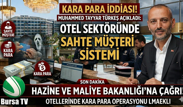 Gazeteci Muhammed Tayyar Türkeş'ten Turizmde "Kara Para" İddiası: Otellerde Sahte Müşteri Sistemi!