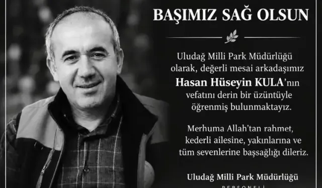 Bursa'da Uludağ Milli Park Müdürlüğü'nde acı kayıp!