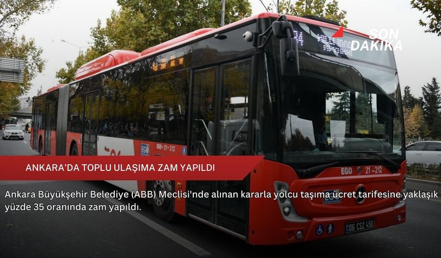 Ankara'da toplu ulaşıma zam yapıldı
