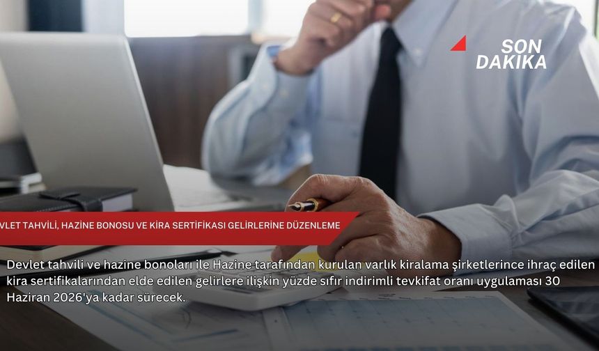 Devlet tahvili, hazine bonosu ve kira sertifikası gelirlerine düzenleme