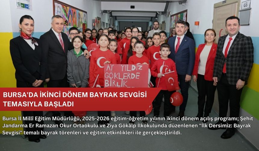 Bursa'da ikinci dönem bayrak sevgisi temasıyla başladı