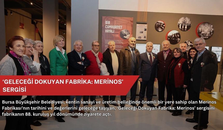 ‘Geleceği Dokuyan Fabrika: Merinos’ sergisi