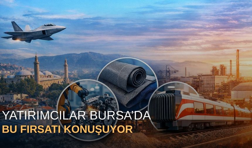 Yatırımcılar Bursa’da bu fırsatı konuşuyor