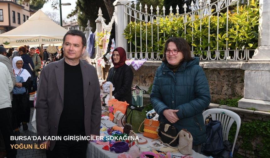 Bursa'da Kadın Girişimciler Sokağı'na yoğun ilgi