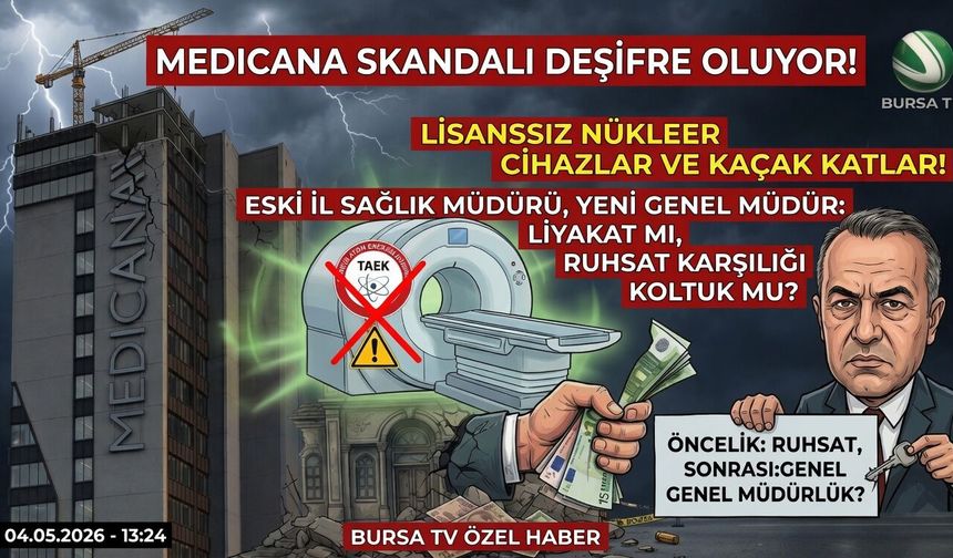 Bursa Medicana’da büyük skandal: Lisanssız cihazlar ve kaçak katlar!