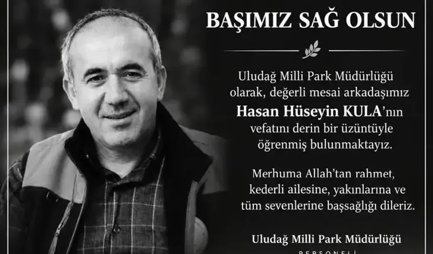 Bursa'da Uludağ Milli Park Müdürlüğü'nde acı kayıp!
