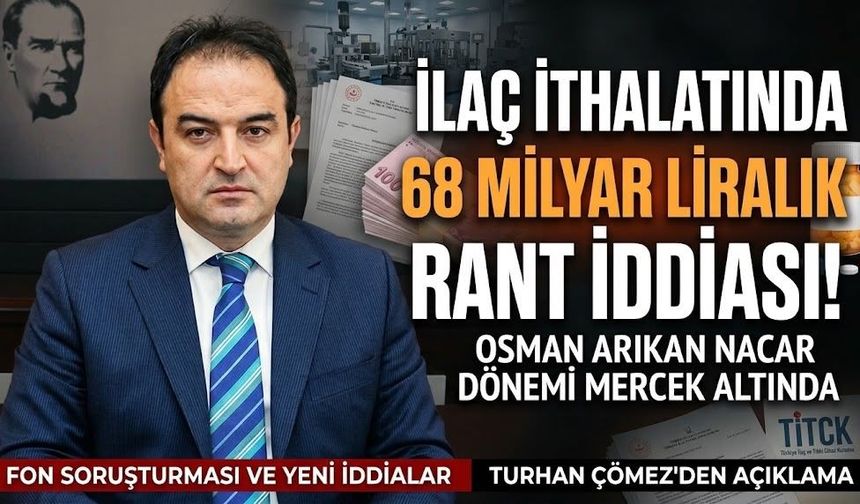 Fon vurgununda adı geçmişti! Osman Arıkan Nacar hakkında 68 milyar liralık ilaç rantı iddiası